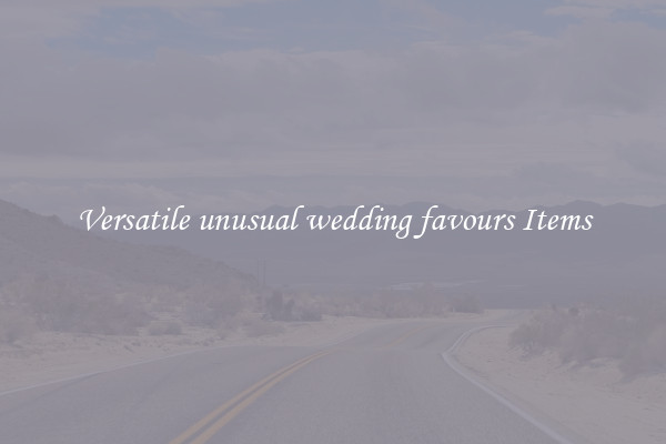 Versatile unusual wedding favours Items