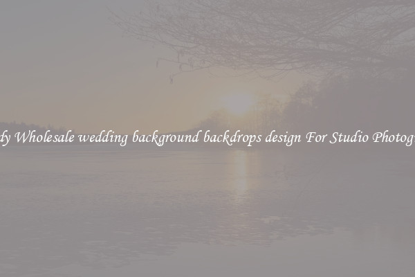 Trendy Wholesale wedding background backdrops design For Studio Photography
