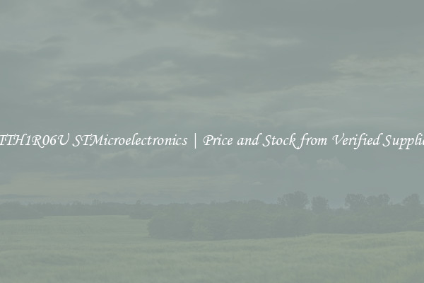 STTH1R06U STMicroelectronics | Price and Stock from Verified Suppliers