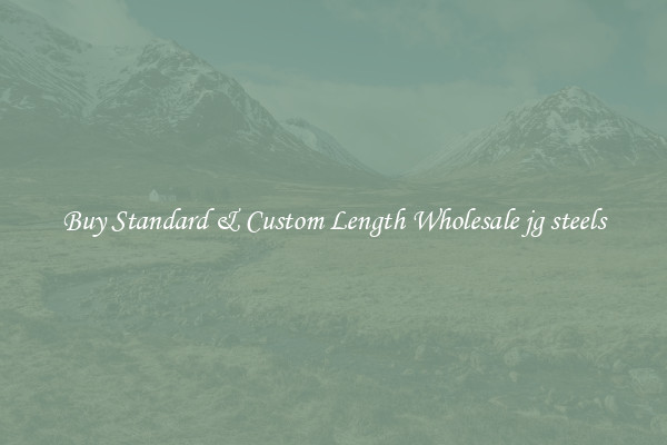 Buy Standard & Custom Length Wholesale jg steels