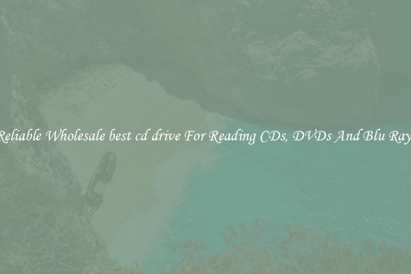 Reliable Wholesale best cd drive For Reading CDs, DVDs And Blu Rays