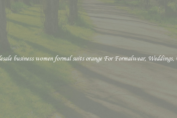 Wholesale business women formal suits orange For Formalwear, Weddings, Proms